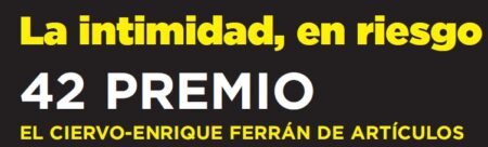 42 Premio ‘El Ciervo – Enrique Ferrán’ de artículos periodísticos