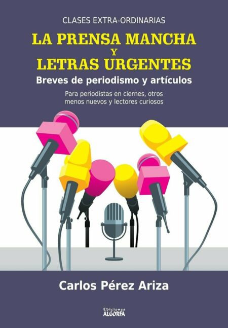 LA PRENSA MANCHA Y LETRAS URGENTES, de Carlos Pérez Ariza