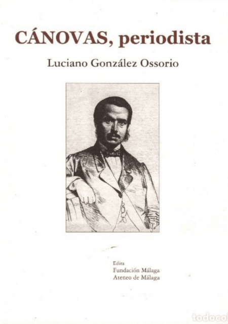 CÁNOVAS, PERIODISTA, de Luciano González Ossorio