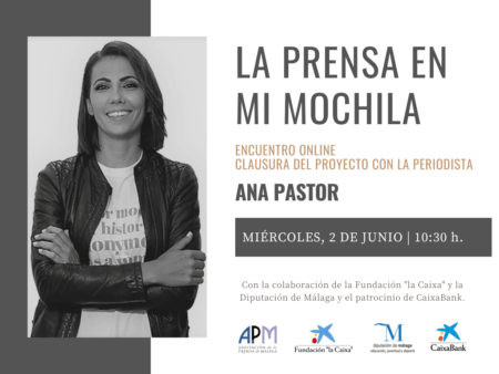 2 JUNIO | Ana Pastor clausura la tercera edición de ‘La Prensa en mi Mochila’