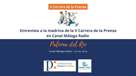 Entrevista a Paloma del Río en Canal Málaga Radio 21.04.2022