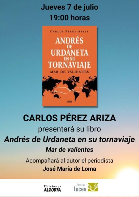 Carlos Pérez Ariza presenta su obra ‘Andrés de Urdaneta y su tornaviaje. Mar de valientes’ en la Librería Luces el jueves