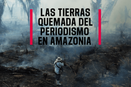 RSF presenta “Las tierras quemadas del periodismo en Amazonia”