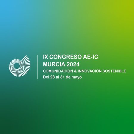 El IX Congreso de Comunicación e Innovación se celebrará en Murcia del 28 al 31 de mayo