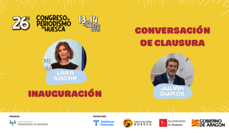El Congreso de Periodismo de Huesca contará con Julián Quirós y Lara Siscar
