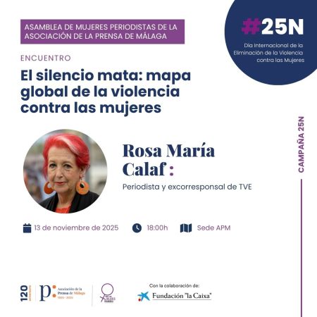 Rosa María Calaf abrirá en Málaga la campaña del 25N de la Asamblea de Mujeres Periodistas con una charla sobre la violencia contra las mujeres