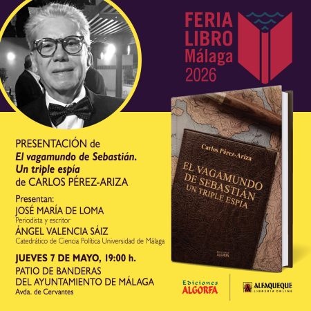 7 MAYO | Carlos Pérez-Ariza presenta en el Ayuntamiento de Málaga su última novela histórica ‘El vagamundo de Sebastián. Un triple espía’